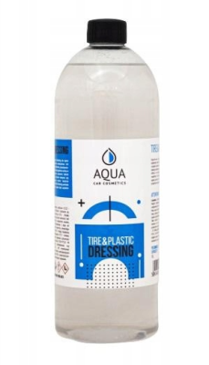 AQUA Tire&Plastic Dressing 1l Dressing do Opon/Plastików Zewnętrznych